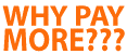 Why Pay More
